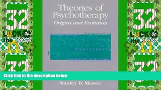 READ FREE FULL  Theories of Psychotherapy: Origins and Evolution  READ Ebook Full Ebook Free