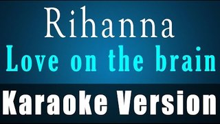 Rihanna - Love on the brain (Lyrics) (Official Audio Song Remaker)