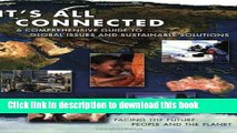 [Popular Books] It s All Connected: A Comprehensive Guide to Global Issues and Sustainable