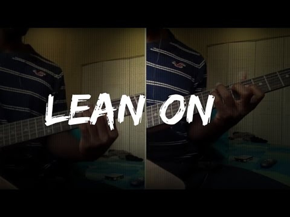Major Lazer & DJ Snake - Lean On (ft. MØ) - Guitar Cover