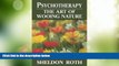 Big Deals  Psychotherapy: The Art of Wooing Nature  Best Seller Books Best Seller