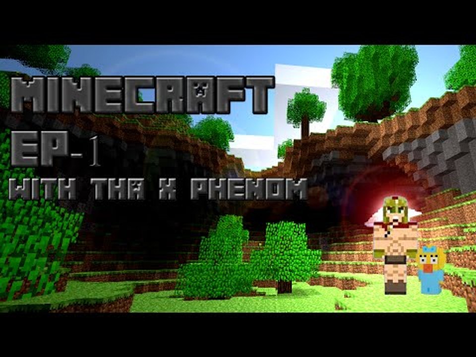 Minecraft,with phenom