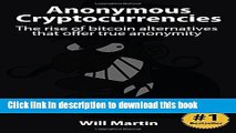 [PDF] Anonymous Cryptocurrencies: The rise of bitcoin alternatives that offer true anonymity