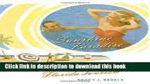 [Popular Books] Sunshine Paradise: A History of Florida Tourism (Florida History and Culture
