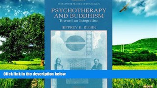 READ FREE FULL  Psychotherapy and Buddhism: Toward an Integration (Issues in the Practice of