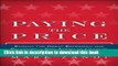 [Popular Books] Paying the Price: Ending the Great Recession and Beginning a New American Century