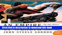 [Popular Books] Empire of Wealth: The Epic History of American Economic Power Free Online