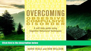READ FREE FULL  Overcoming Obsessive Compulsive Disorder: A Self-Help Guide Using Cognitive