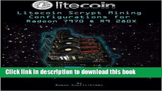 [PDF] Litecoin Scrypt Mining Configurations for Radeon 7970   R9 280X Free Online