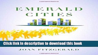 [PDF] Emerald Cities: Urban Sustainability and Economic Development Free Online