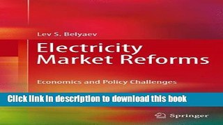 [Popular Books] Electricity Market Reforms: Economics and Policy Challenges Free Online