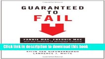 [Popular Books] Guaranteed to Fail: Fannie Mae, Freddie Mac, and the Debacle of Mortgage Finance