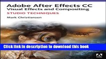 [Popular] Book Adobe After Effects CC Visual Effects and Compositing Studio Techniques Full Online