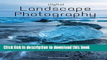 [Popular] E_Books Digital Landscape Photography: A guide to better landscape photos Full Online