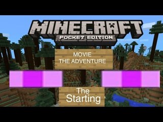 MCPE Starting On A MCPE Movie The Adventure