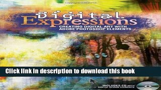 [Popular] Book Digital Expressions: Creating Digital Art with Adobe Photoshop Elements Free Download