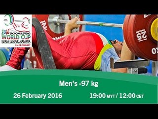 Men’s -97 kg | 2016 IPC Powerlifting World Cup Kuala Lumpur