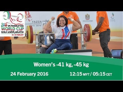 Women’s -41 kg, -45 kg | 2016 IPC Powerlifting World Cup Kuala Lumpur