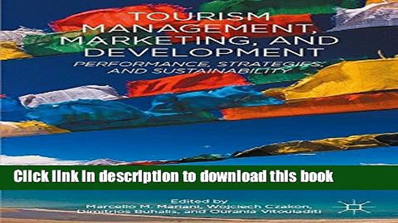 [PDF] Tourism Management, Marketing, and Development: Performance, Strategies, and Sustainability