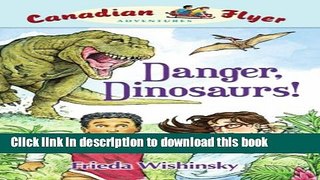 Download Danger, Dinosaurs! Book Online