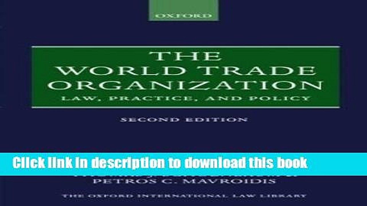 [PDF] The World Trade Organization: Law, Practice, and Policy (Oxford International Law Library)