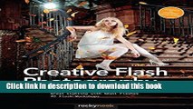 [Popular] E_Books Creative Flash Photography: Great Lighting with Small Flashes: 40 Flash