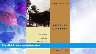Must Have  Jung in Context: Modernity and the Making of a Psychology  READ Ebook Full Ebook Free
