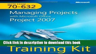 [Popular] E_Books MCTS Self-Paced Training Kit (Exam 70-632): Managing Projects with Microsoft