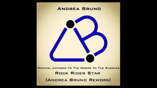 Michael Jackson Vs The Doors Vs The Buggles - Rock Rider Star (Andrea Bruno Rework)