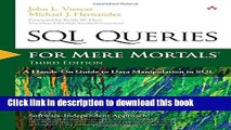 [Popular] E_Books SQL Queries for Mere Mortals: A Hands-On Guide to Data Manipulation in SQL (3rd