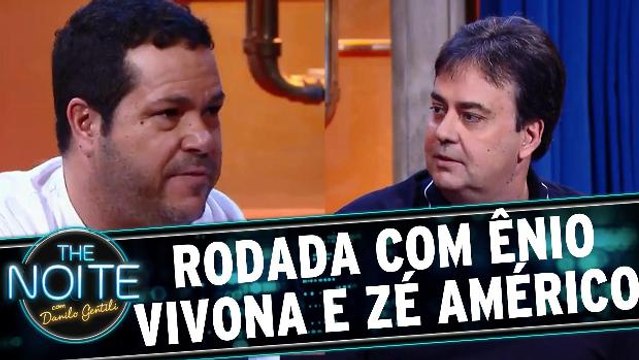Rodada da Noite com Ênio Vivona e Zé Américo