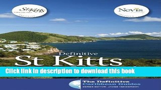 Download Definitive St. Kitts and Nevis (The Definitive Caribbean Guides) E-Book Online