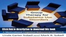 Ebook Group Therapy for Substance Use Disorders: A Motivational Cognitive-Behavioral Approach Free