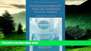 Must Have  Psychotherapy and Buddhism: Toward an Integration (Issues in the Practice of
