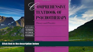 Must Have  Comprehensive Textbook of Psychotherapy: Theory and Practice (Oxford Series in