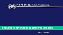 Ebook Narcotics Anonymous Basic Text, Fifth Edition Full Online