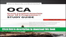 [Popular] Book OCA: Oracle Certified Associate Java SE 8 Programmer I Study Guide: Exam 1Z0-808