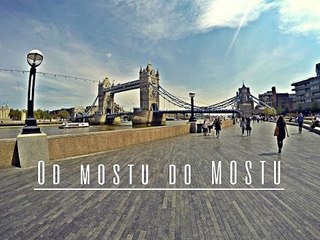 Od mostu do MOSTU #23 ( THE QUEEN'S WALK )