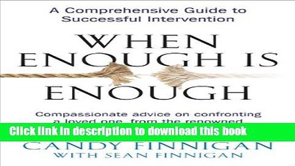 Books When Enough is Enough: A Comprehensive Guide to Successful Intervention Full Online