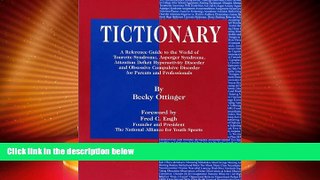 READ FREE FULL  Tictionary: A Reference Guide to the World of Tourette Syndrome, Asperger