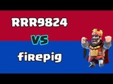 Clash Royale: Legendary Arena: firepig vs rrr9824 REPLAY