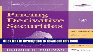 [Popular] E_Books Pricing Derivative Securities: An Interactive, Dynamic Environment with Maple V