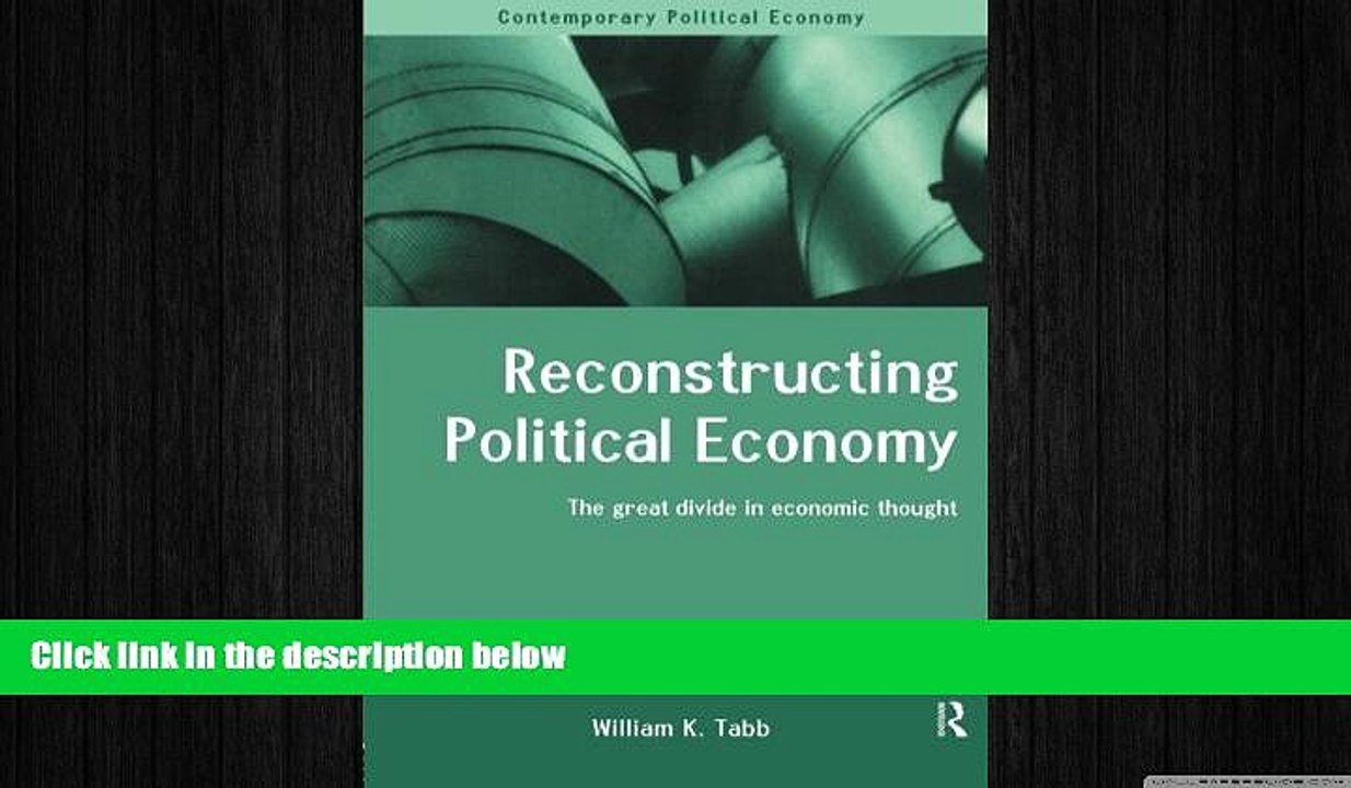 READ book  Reconstructing Political Economy: The Great Divide in Economic Thought (Routledge