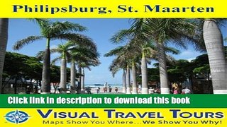 Download PHILIPSBURG, ST. MAARTEN - A Self-guided Walking Tour. Includes insider tips and photos