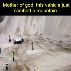Mother of god, this vehicle just climbed a mountain.