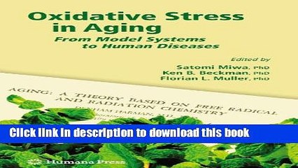 [Popular Books] Oxidative Stress in Aging: From Model Systems to Human Diseases (Aging Medicine)