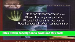 Title : [PDF] Textbook of Radiographic Positioning and Related Anatomy, 5e Book Free