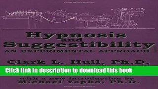 [Popular Books] Hypnosis and Suggestibility: An Experimental Approach Full Online