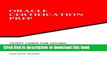 [Popular] Book Study Guide for 1Z0-060: Upgrade to Oracle Database 12c: Oracle Certification Prep