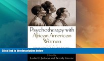 Must Have  Psychotherapy with African American Women: Innovations in Psychodynamic Perspectives